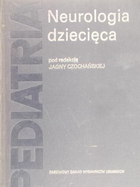 Czochańska Jagna (red.) - Neurologia dziecięca