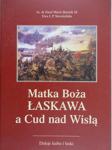 Bartnik Józef - Matka Boża Łaskawa a Cud nad Wisłą