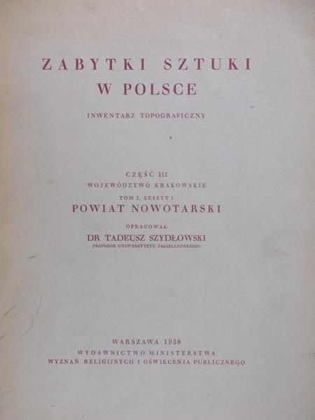 Szydłowski Tadeusz - Zabytki sztuki w Polsce, Inwentarz Topograficzny T.I cz.III, 1938 r.