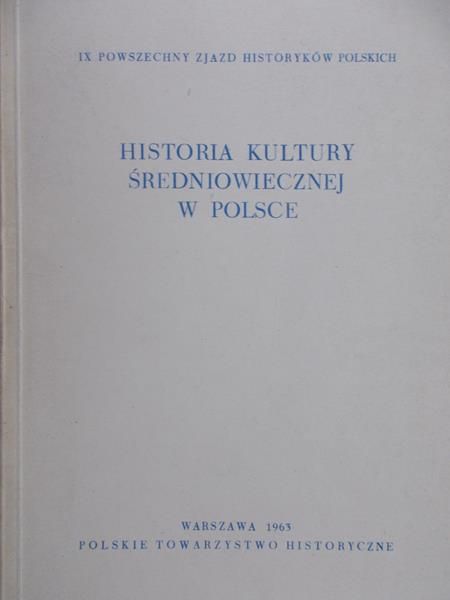Gieysztor Aleksander (red.) - Historia kultury średniowiecznej w Polsce, tom II
