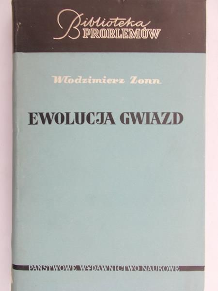 Zonn Włodzimierz - Ewolucja Gwiazd