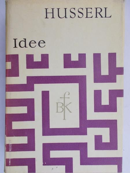 Husserl Edmund - Idee czystej fenomenologii i fenomenologicznej filozofii BKF