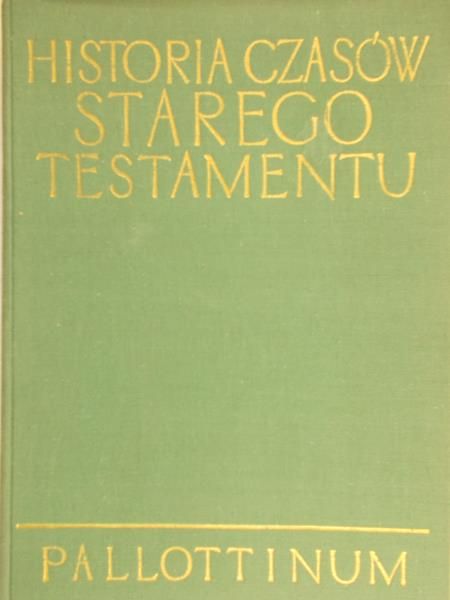 Jelito Józef (opr.)  -  Historia czasów Starego Testamentu