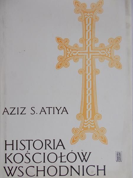 Atiya Aziz - Historia kościołów wschodnich
