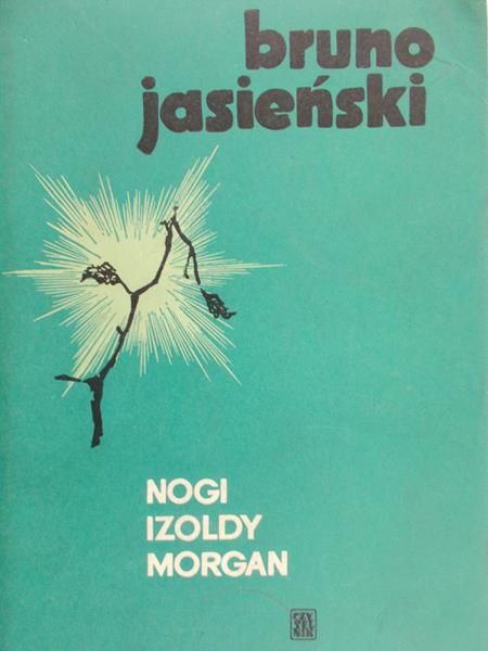 Jasieński Bruno - Nogi Izoldy Morgan