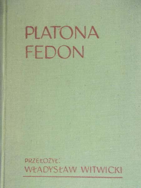 Witwicki Władysław - Platona Fedon