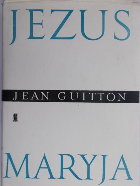 Guitton Jean - Jezus Maryja