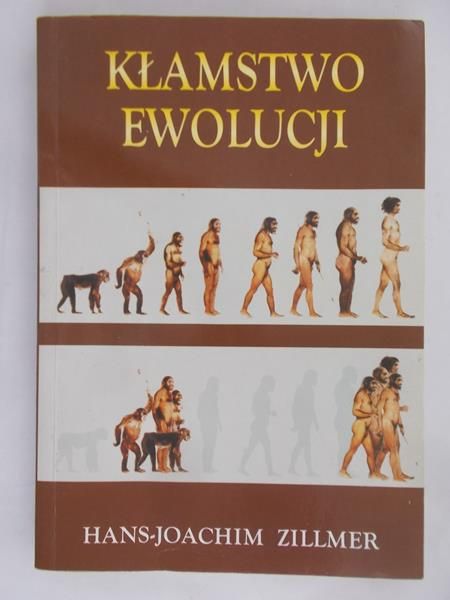 Zillmer Hans – Joachim - Kłamstwo ewolucji