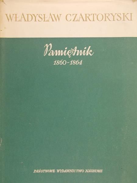 Czartoryski Władysław - Pamiętnik 1860-1964
