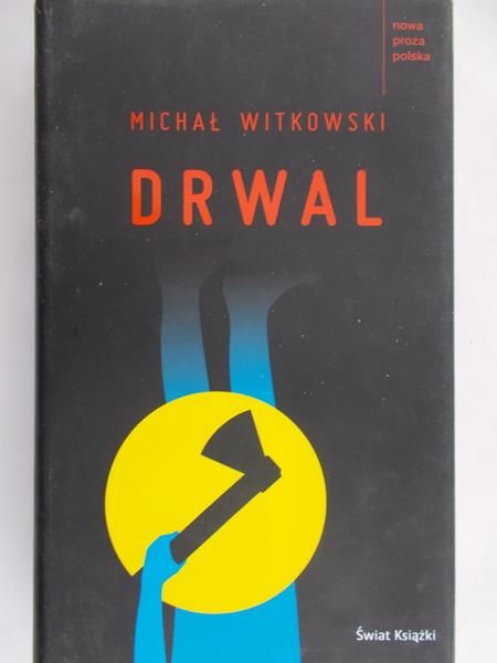 Witkowski Michał - Drwal