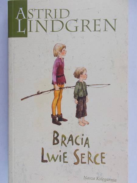 Lindgren Astrid - Bracia Lwie Serce