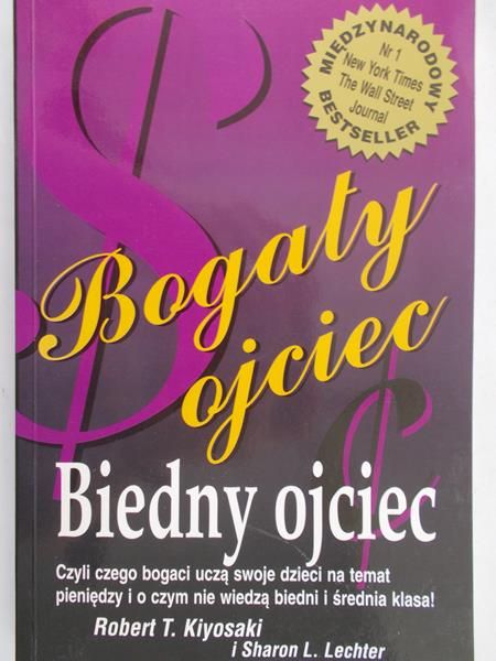 Kiyosaki Robert - Bogaty ojciec. Biedny ojciec