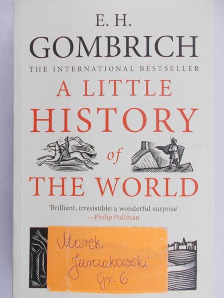 Gombrich E. H. - A little history of the world