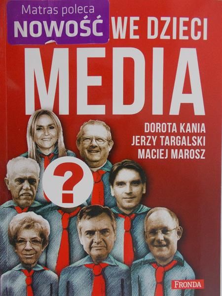 Kania Dorota - Resortowe dzieci. Media