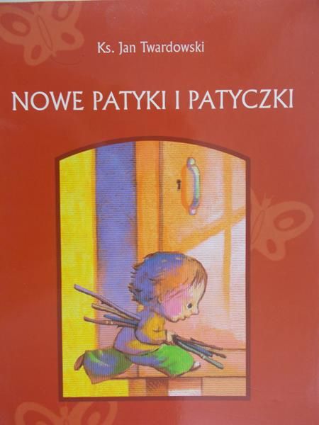 Twardowski Jan - Nowe patyki i patyczki