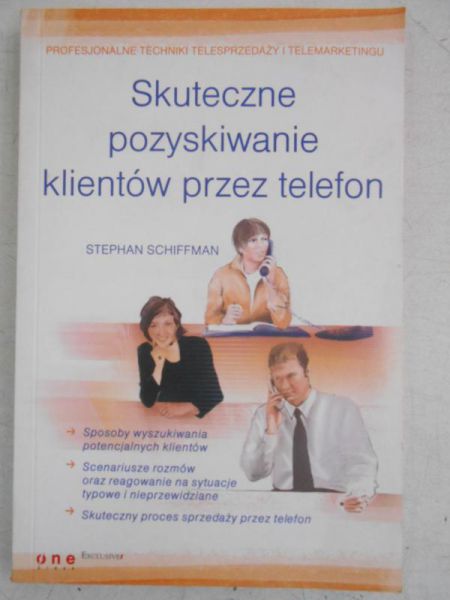Schiffman Stephan - Skuteczne pozyskiwanie klientów przez telefon