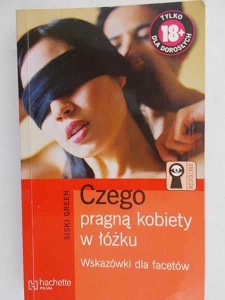 Green Siski - Czego pragną kobiety w łóżku
