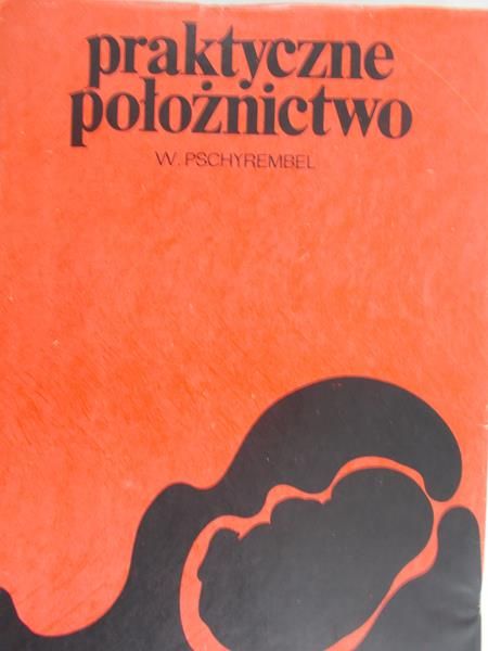 Pschyrembel W. - Praktyczne położnictwo