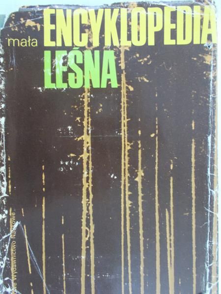 Molenda Tadeusz (red.) - Mała encyklopedia leśna