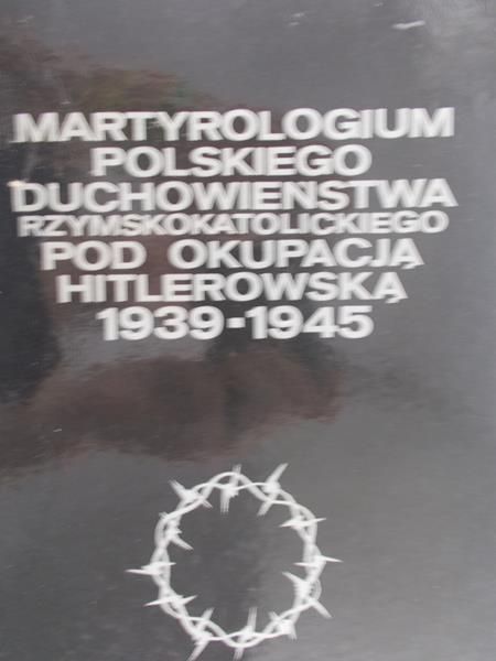 Jacewicz Wiktor - Martyrologium polskiego duchowieństwa rzymskokatolickiego pod okupacją hitlerowską 1939-1945,