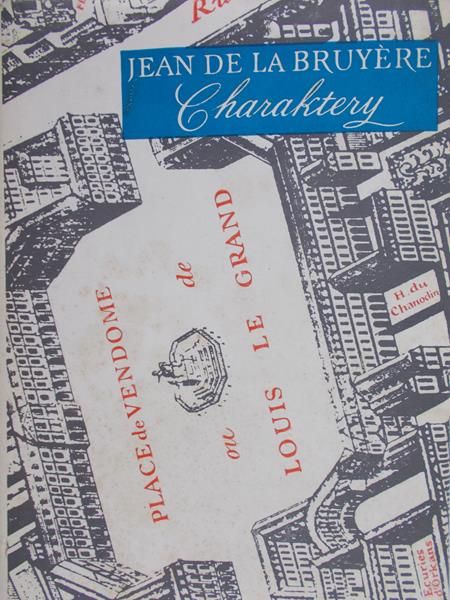 De La Bruyere Jean - Charaktery, czyli obyczaje naszych czasów