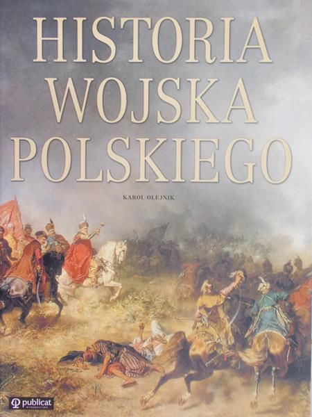Olejnik Karol - Historia wojska polskiego