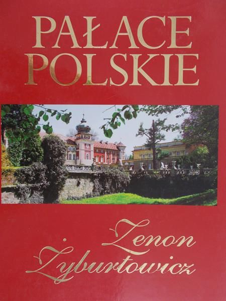 Żyburtowicz Zenon - Pałace polskie