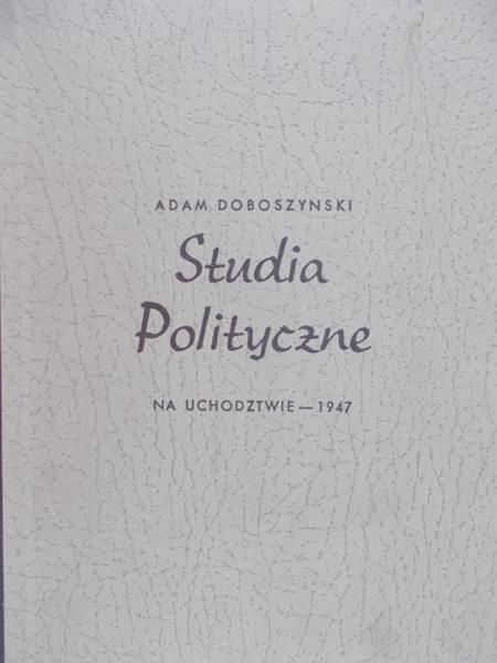 Doboszyński Adam - Studia polityczne, 1947r.