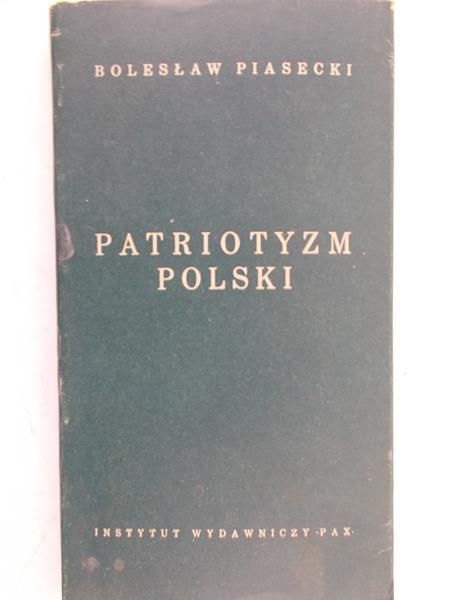Piasecki Bolesław - Patriotyzm Polski