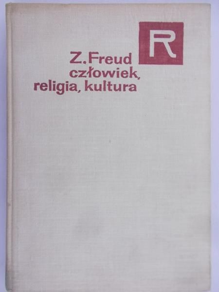Freud Zygmunt - Człowiek, religia, kultura