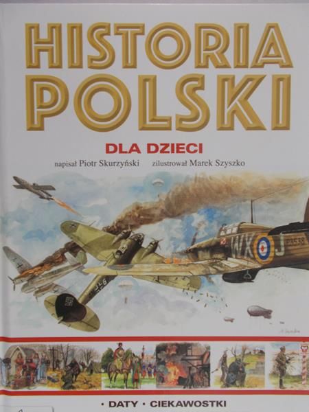 Skurzyński Piotr - Historia Polski dla dzieci