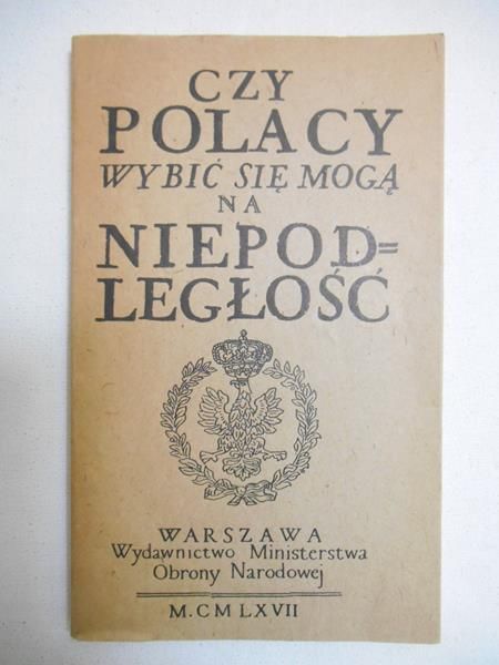 Halicz Emanuel (opr.) - Czy Polacy wybić się mogą na niepodległość