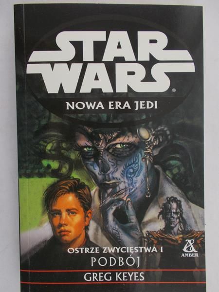 Keyes Greg - Star wars. Nowa era Jedi: Ostrze zwycięstwa I