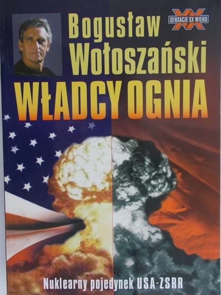 Wołoszański Bogusław - Władcy ognia
