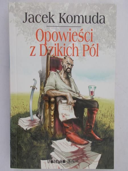 Komuda Jacek - Opowieści z Dzikich Pól