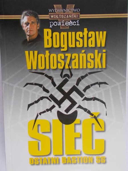 Wołoszański Bogusław - Sieć. Ostatni bastion SS