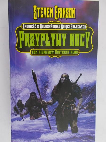 Erikson Steven - Przypływy nocy tom I