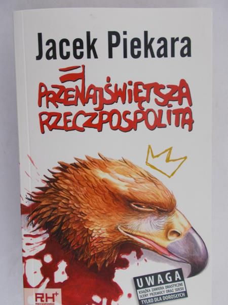 Piekara Jacek - Przenajświętsza Rzeczpospolita
