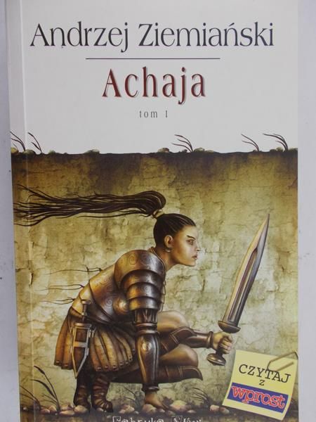 Ziemiański Andrzej - Achaja, Tom I