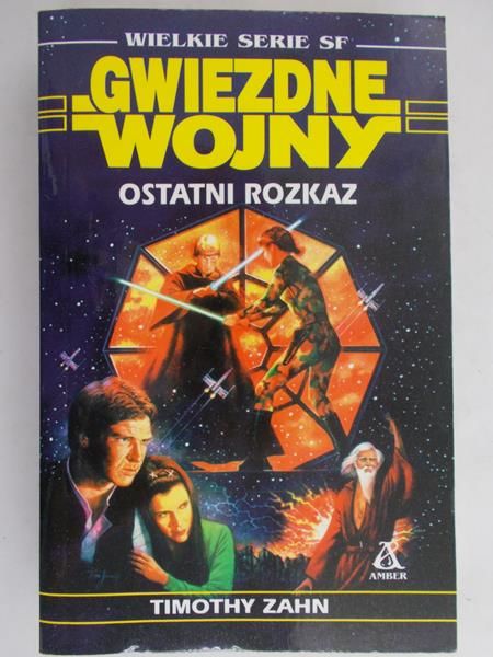 Zahn Timothy - Gwiezdne wojny: Ostatni rozkaz