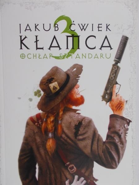 Ćwiek Jakub - Kłamca 3 Ochłap sztandaru