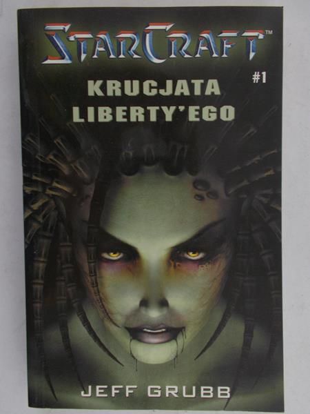 Grubb Jeff - Starcraft. Krucjata Liberty’ego