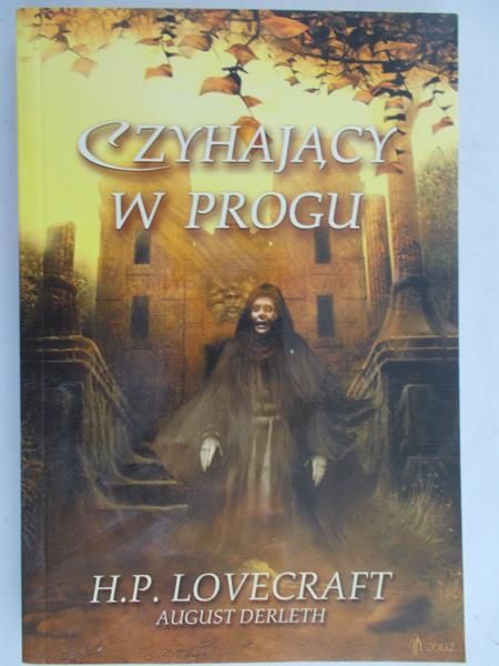 Lovecraft H.P. - Czyhający w progu
