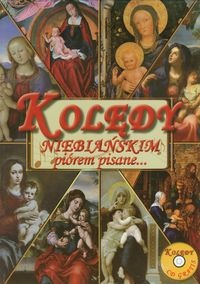 Kolędy niebiańskim piórem