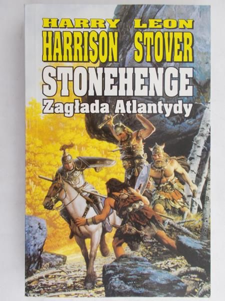 Harrison Harry , Stover Leon - Stonehenge. Zagłada Atlantydy
