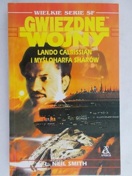 Smith L. Neil - Gwiezdne wojny. Lando Calrissian i myśloharfa Sharów