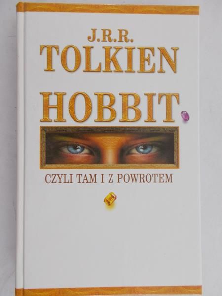 Tolkien J.R.R. - Hobbit, czyli tam i z powrotem