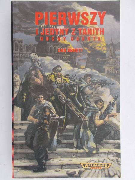 Abnett Dan - Pierwszy i jedyny z Tanith