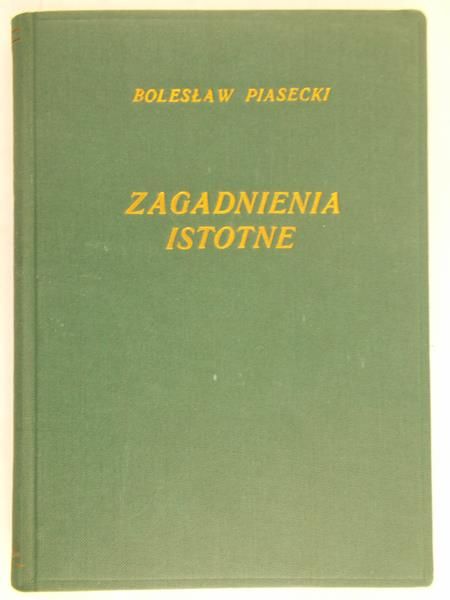 Piasecki Bolesław - Zagadnienia istotne