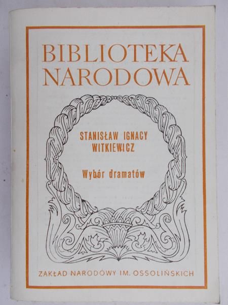 Witkiewicz Stanisław Ignacy - Wybór dramatów